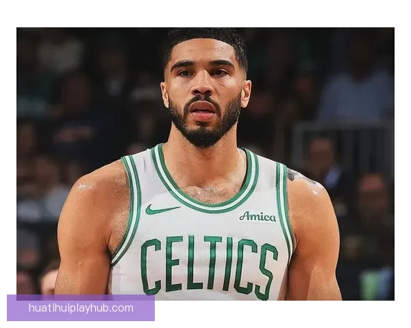 塔图姆复出三节豪取23分11板9助力球队保持11胜2负